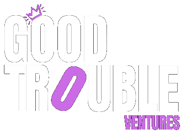 Good Trouble Ventures